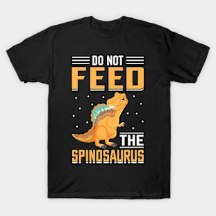 Do Not Feed The Spinosaurus T-Shirt